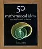 50 Mathematical Ideas You Really Need to Know book